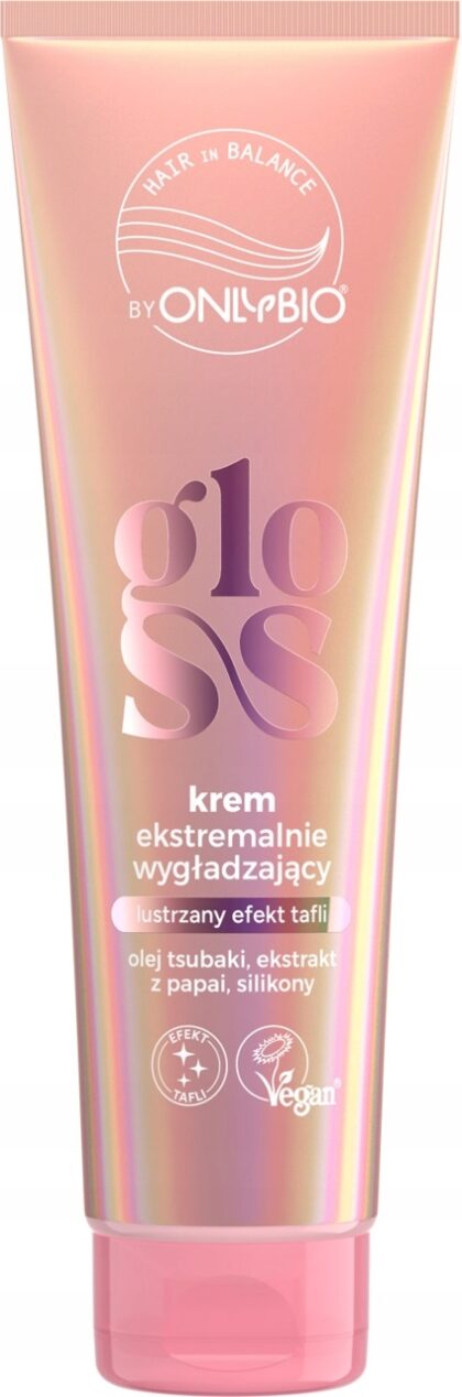 ONLYBIO GLOSS KREM EKSTRAMALNIE WYGŁADZAJĄCY EFEKT TAFLI 150ml